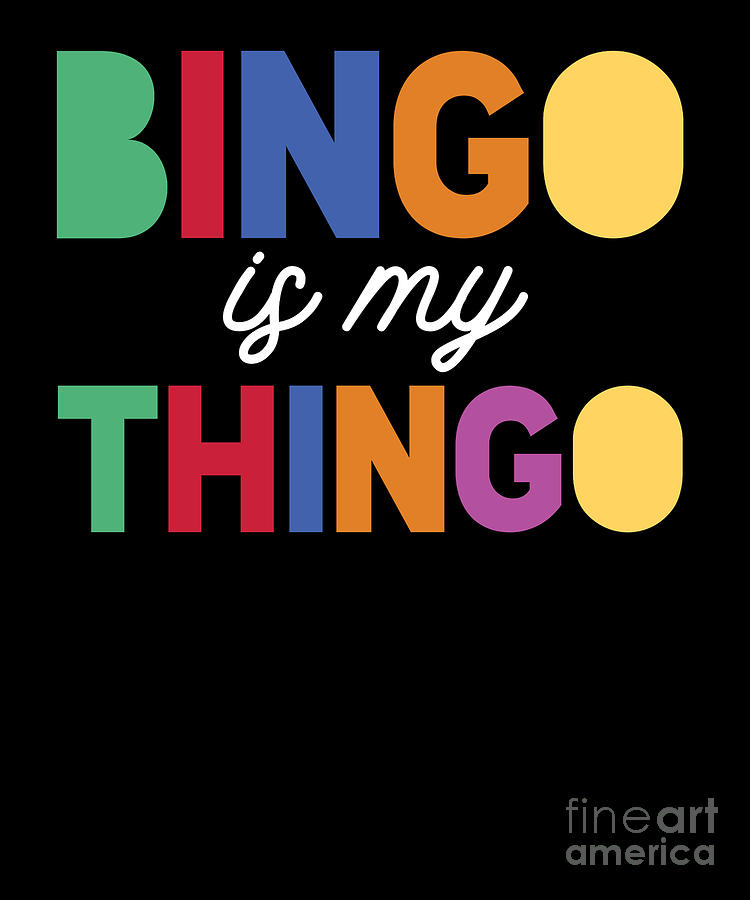 Bingo Is My Thingo Player Lucky Game Gambling Gift Digital Art by ...