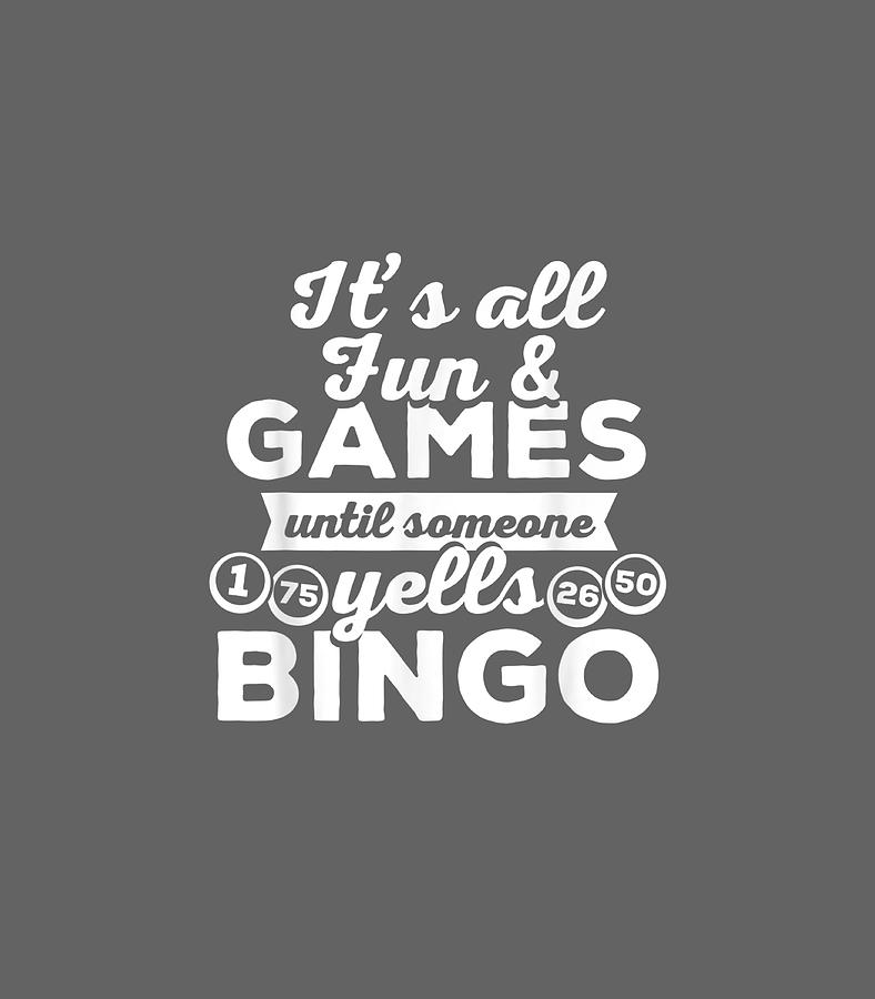 Bingo Yells Funny Bingo Caller Outfit Bingo Player Digital Art by Bingo ...