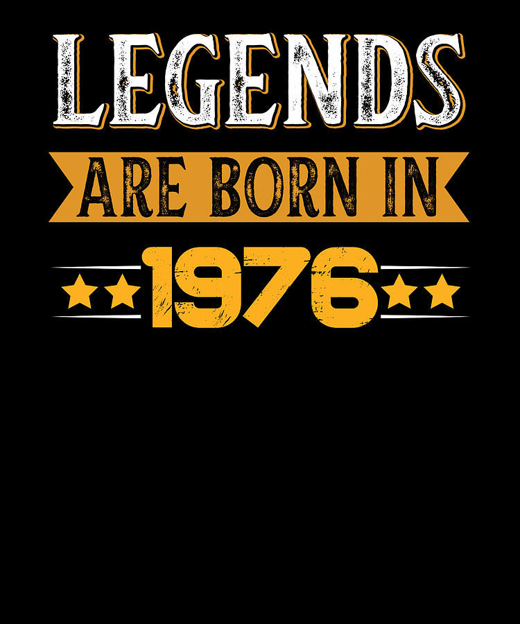 Birthday Born In 1976 Digital Art by Schnizzl Designs Fine Art America