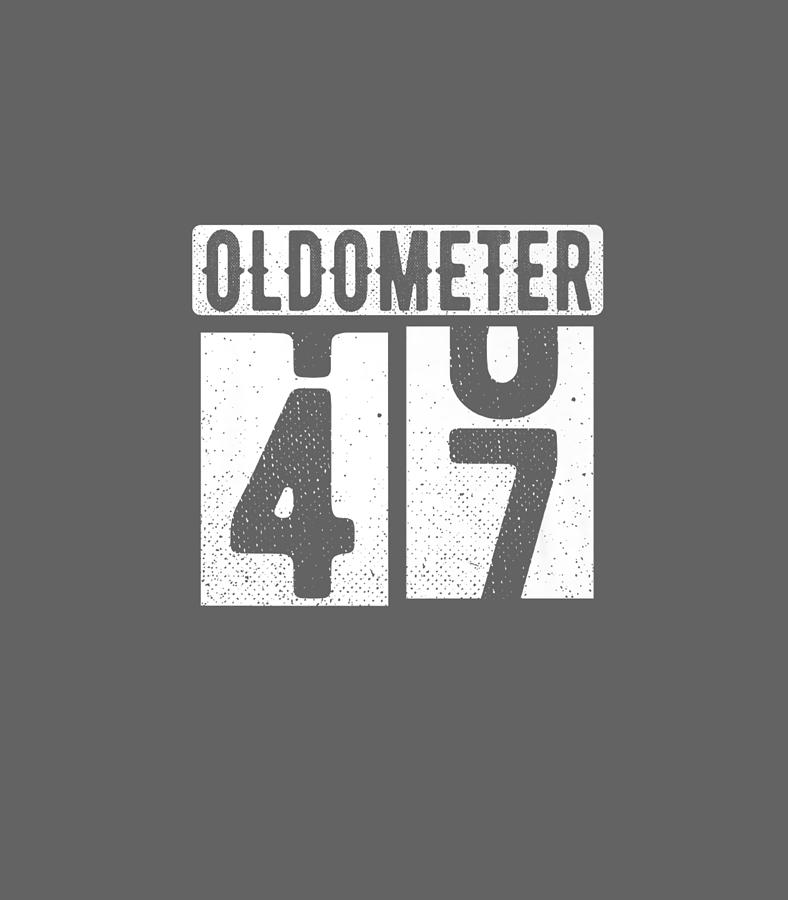 Birthday Turning 47 Years for Men Oldometer 4647 Digital Art by Elanz ...