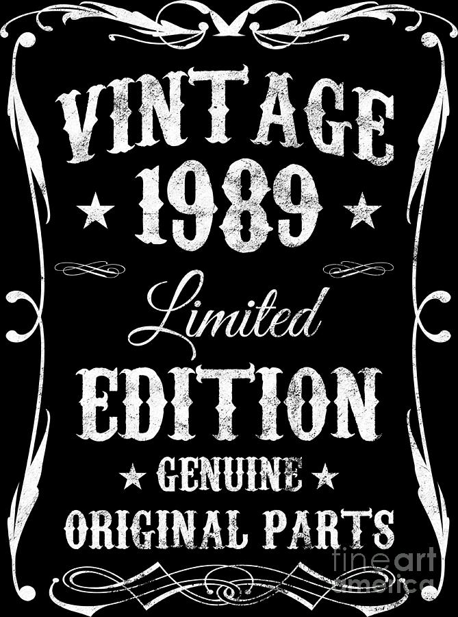 Birthday Vintage 1989 Limited Edition Genuine Digital Art By Haselshirt ...