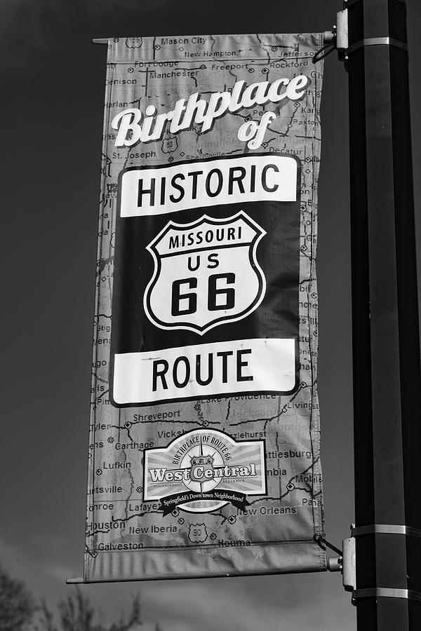 Birthplace of Historic Route 66 in Springfield Missouri banner in black and white Photograph by Eldon McGraw