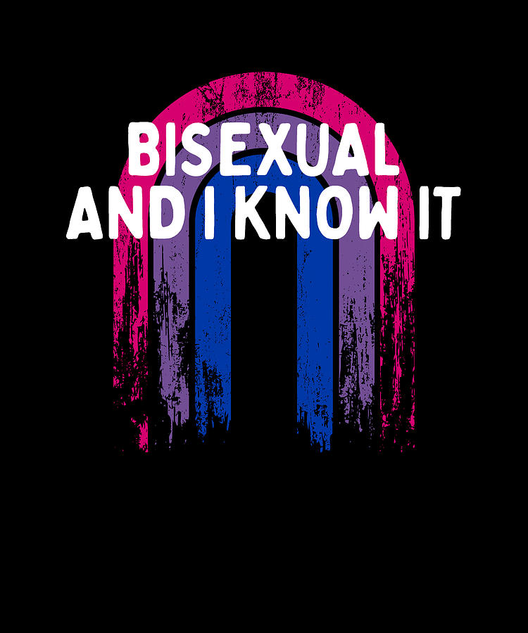 Bisexual And I Know It Bi Lgbtq Bi Pride Lgbt Funny Digital Art By