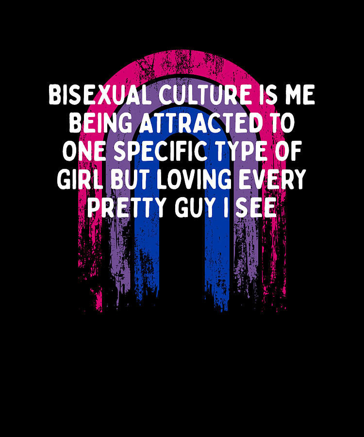 Bisexual Is Being Attracted Bi Lgbtq Bi Pride Lgbt Pansexual Digital Art By Maximus Designs