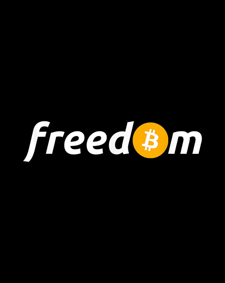 bitcoin is freedom