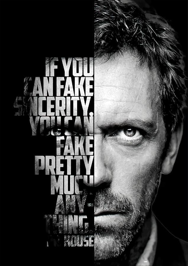 Black and white Dr House tv show quotes Poster Painting by Davis Owen ...