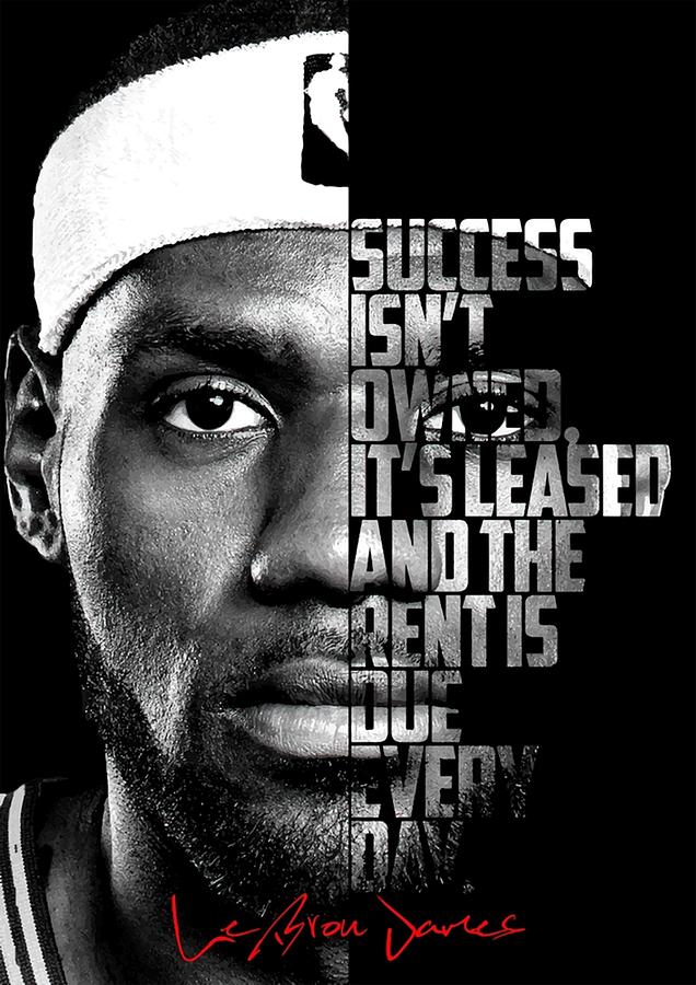 Black and white LeBron James quote Poster Digital Art by Kailani Smith ...