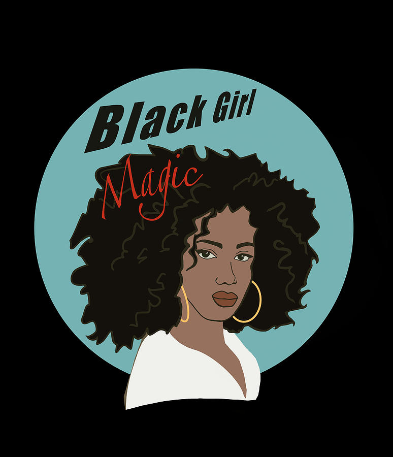 Black Girl Magic Digital Art by Cindy Edwards | Fine Art America