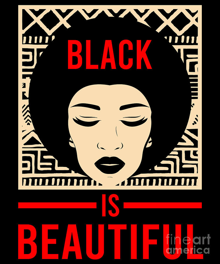 Black Is Beautiful African American Melanin Gift Digital Art by Thomas ...