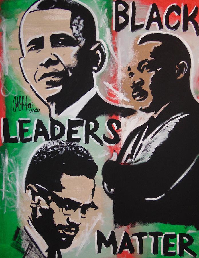 Black Leaders Matter Painting by Antonio Moore