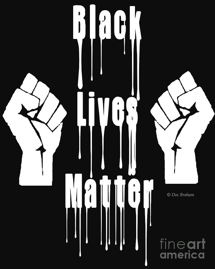 Black Lives Matter Digital Art by Doc Braham