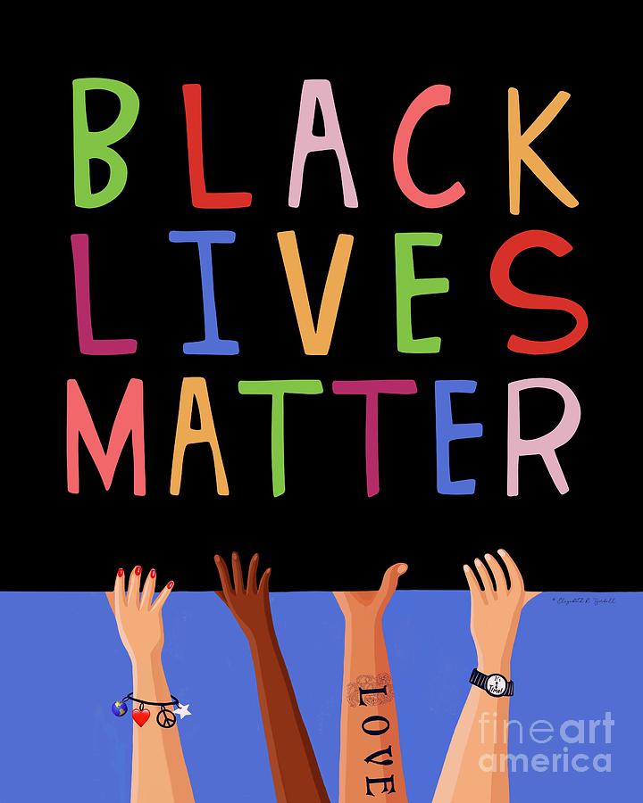 Black Lives Matter Sign Painting by Elizabeth Robinette Tyndall