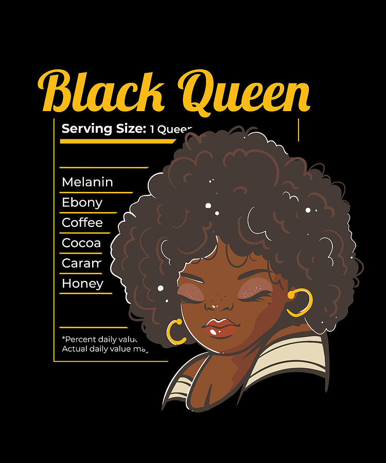 Black Queen Nutrition Facts Black History Black History Month Black History Shirt