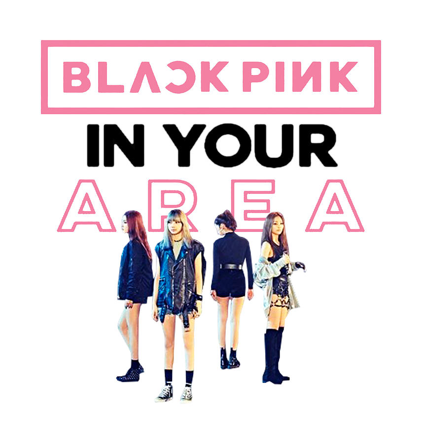 Blackpink In Your Area