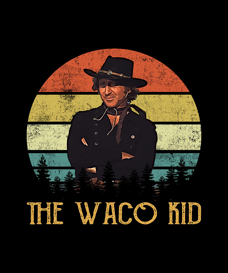 Blazing Saddles The Waco Kid Digital Art by Design Multiverse - Fine ...