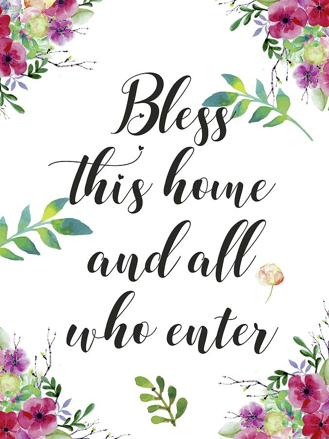 Bless this home quote Digital Art by Magdalena Walulik