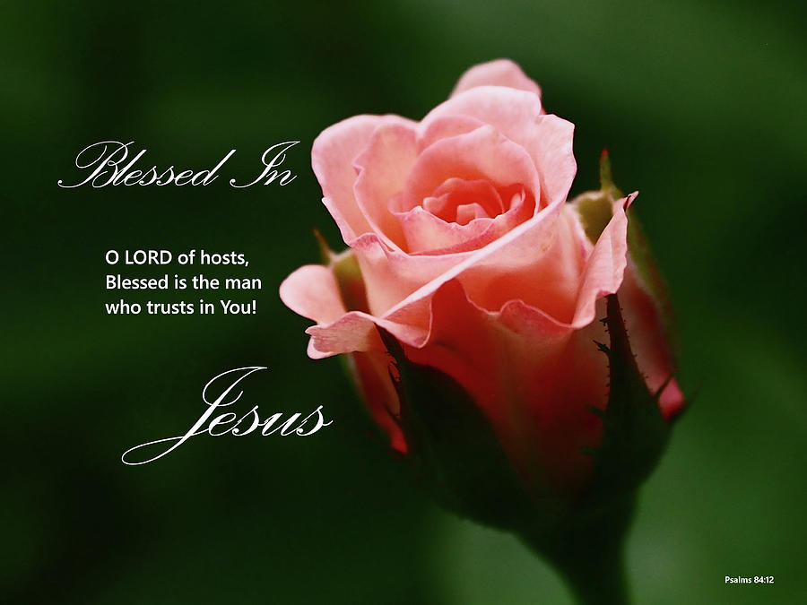 Blessed In, Jesus Photograph by Dennis Burton | Fine Art America