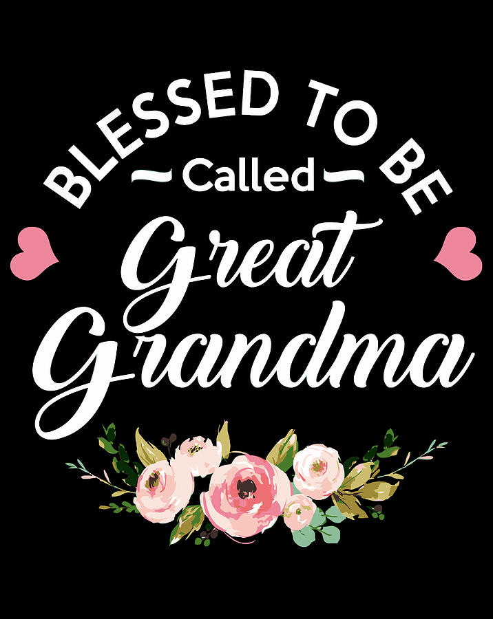 Blessed To Be Called Great Grandma New Grandma Tee T Shirt Sweatshirt ...