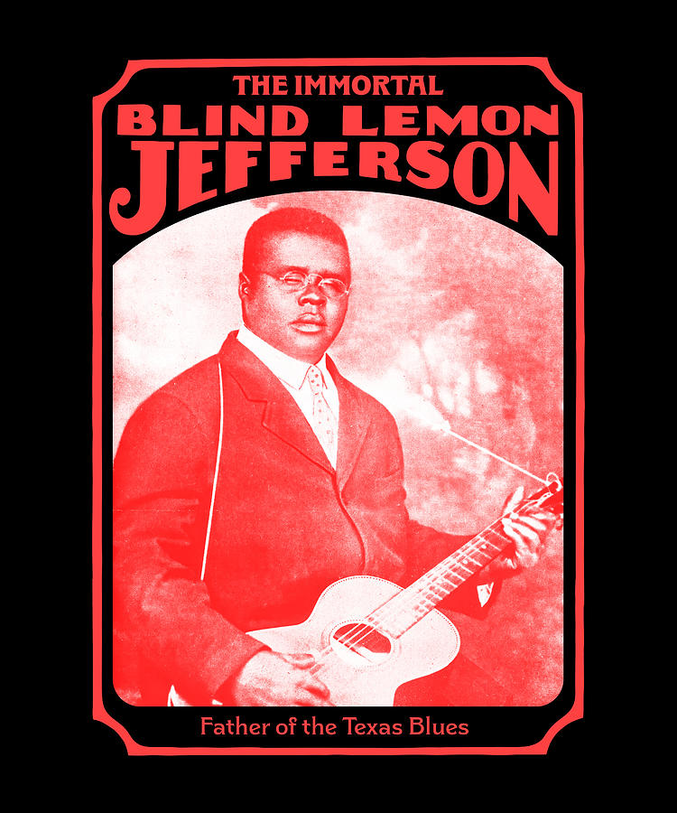 Blind Lemon Jefferson - Father Of The Texas Blues - Red Digital Art By ...