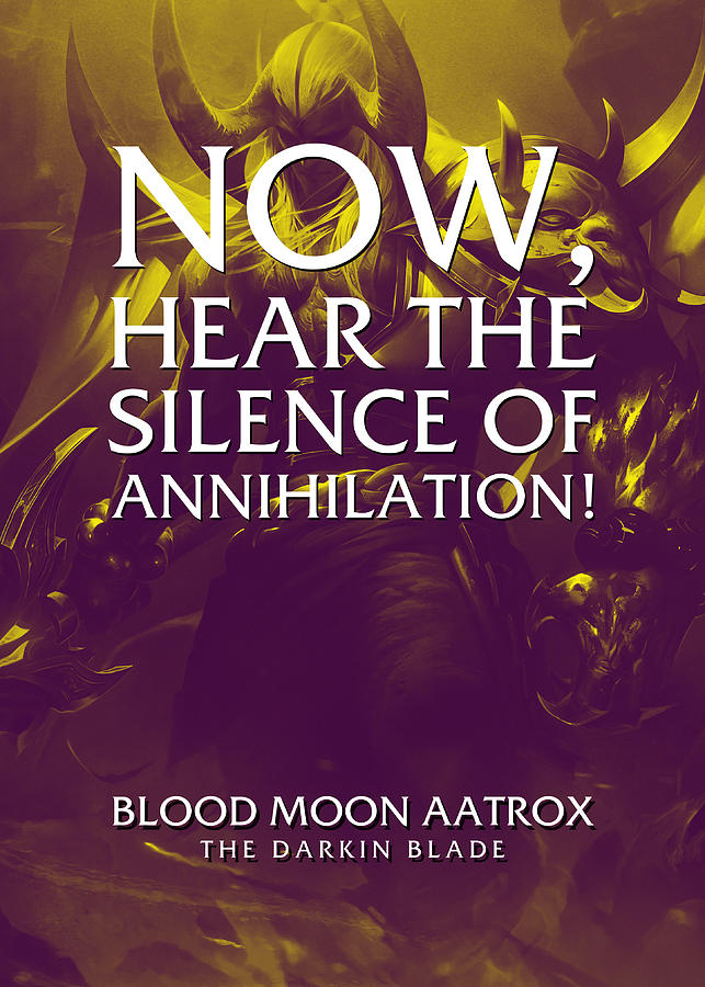 Blood Moon Aatrox Prestige Edition Quote Digital Art By Quoteey
