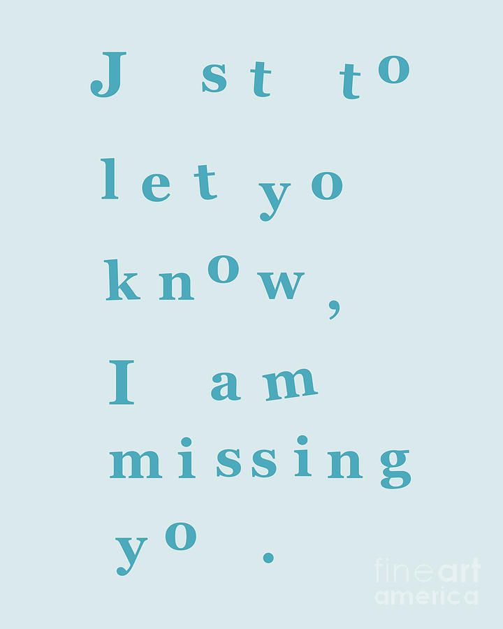 Typography Digital Art - Blue Missing You Quote by Madame Memento