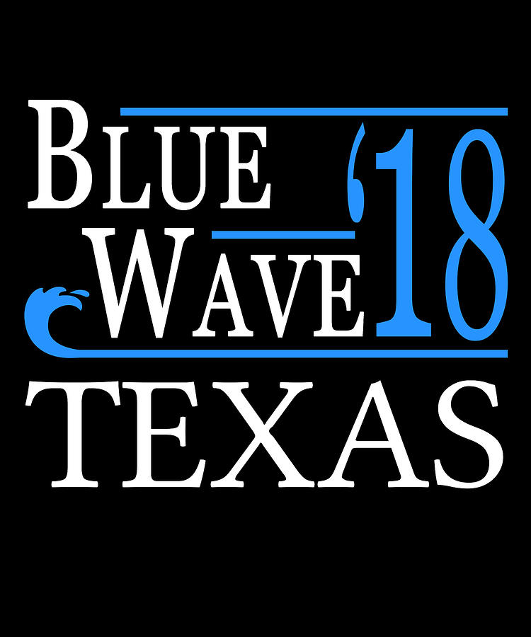 Blue Wave TEXAS Vote Democrat Digital Art by Flippin Sweet Gear