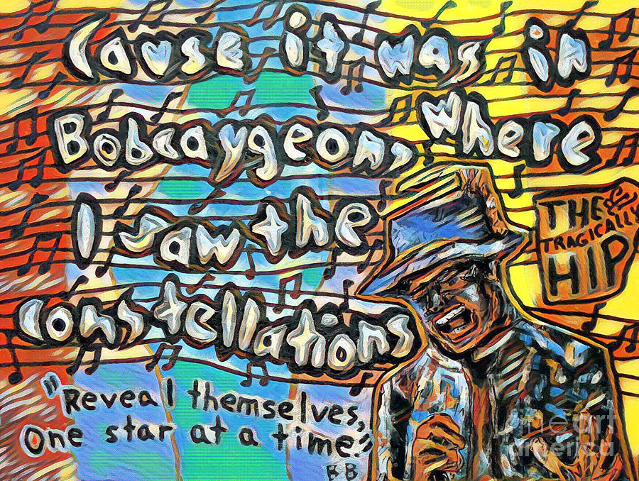 Bobcaygeon Lyrics The Tragically Hip Painting by Bradley Boug
