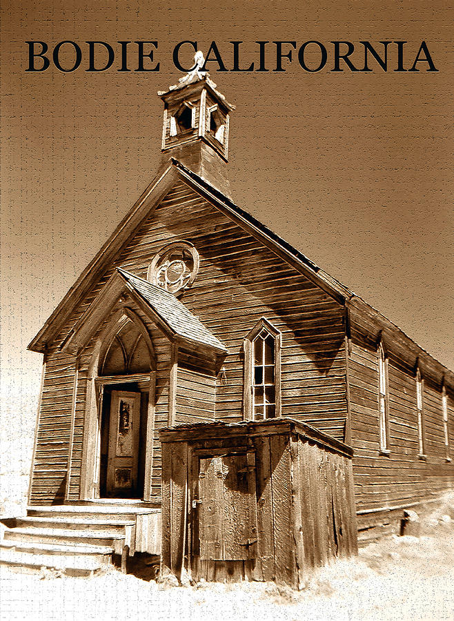 Bodie church poster work A Photograph by David Lee Thompson
