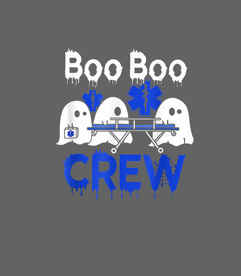 Boo Boo Crew Ghost Paramedic Emt Ems Nurse Hallowe Digital Art By Louano Yoana Fine Art America 6927