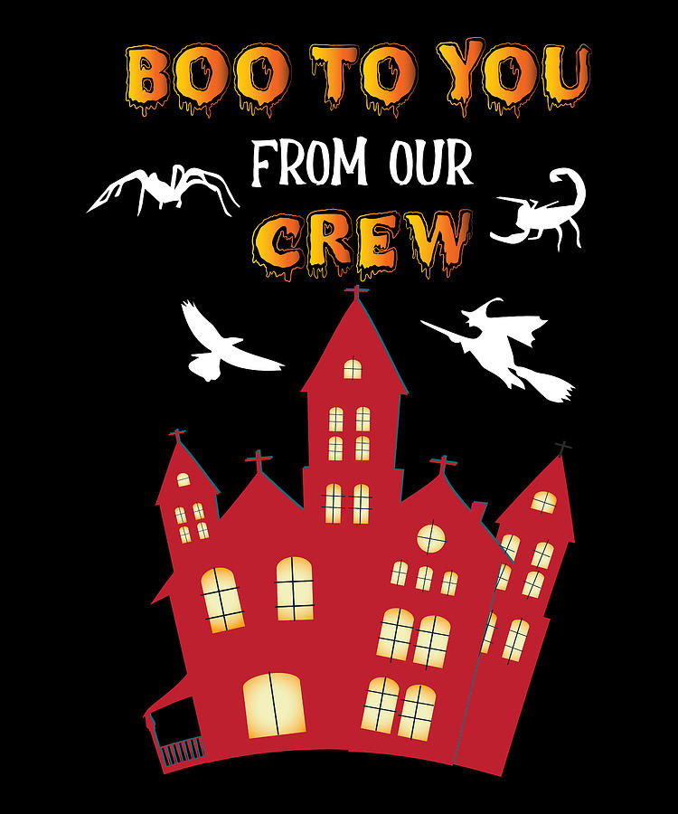 Boo to you from our crew Digital Art by Alberto Rodriguez Fine Art