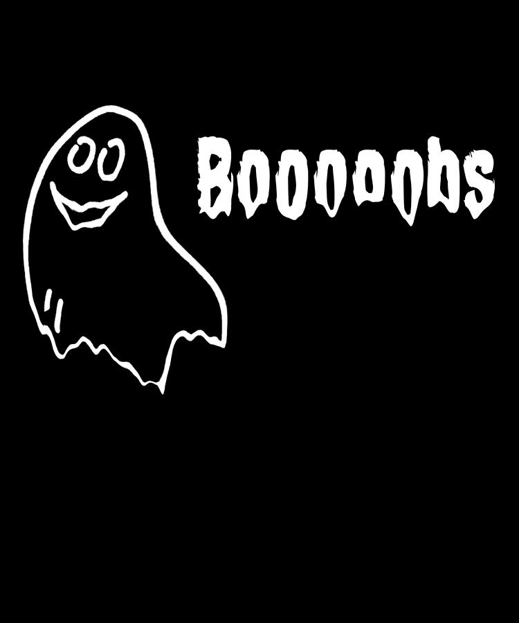 Booooobs Boo Halloween Ghost Digital Art by Flippin Sweet Gear