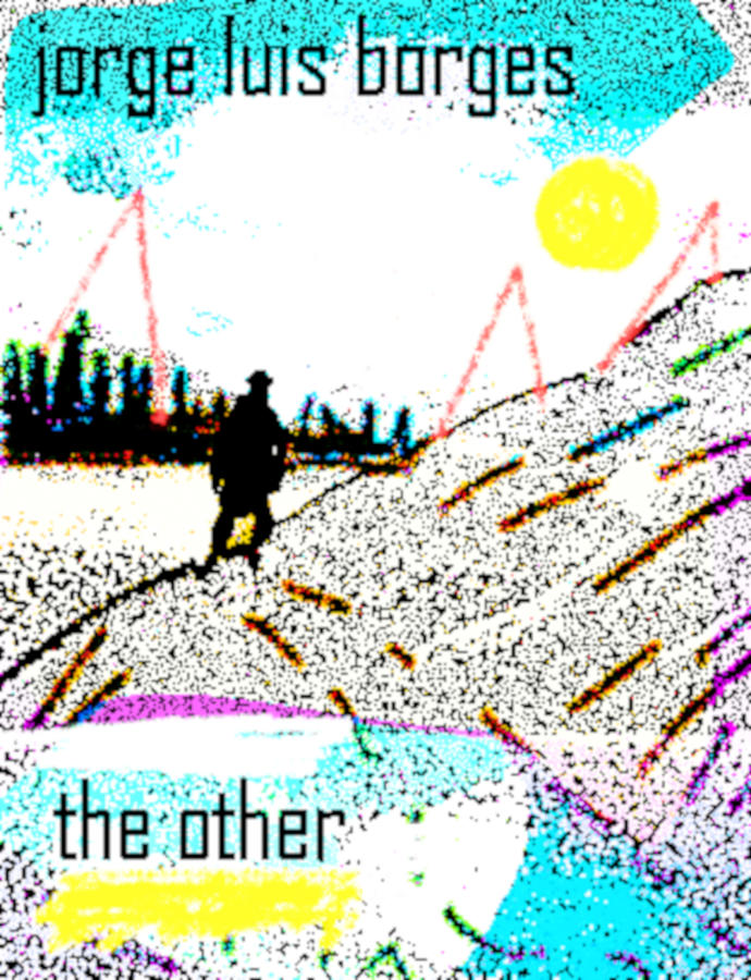 Borges The Other poster 2 by Paul Sutcliffe Borges The Other poster 2 by Paul Sutcliffe