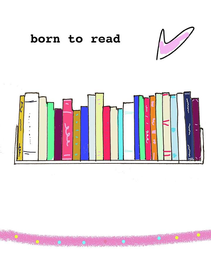 Born To Read Drawing by Ashley Rice