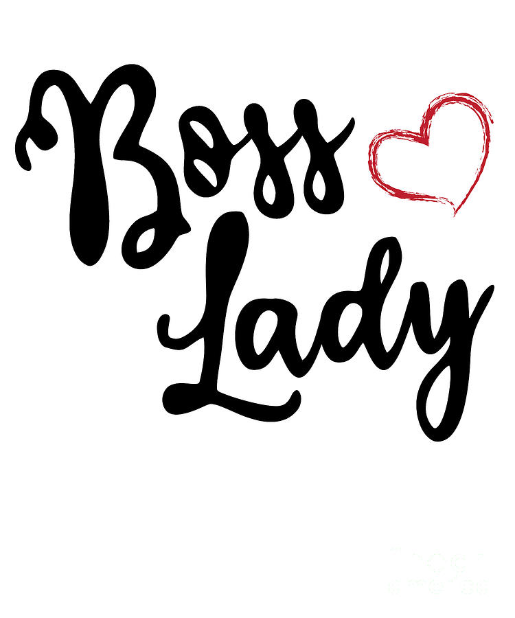 Boss Lady Gift Digital Art by Flippin Sweet Gear