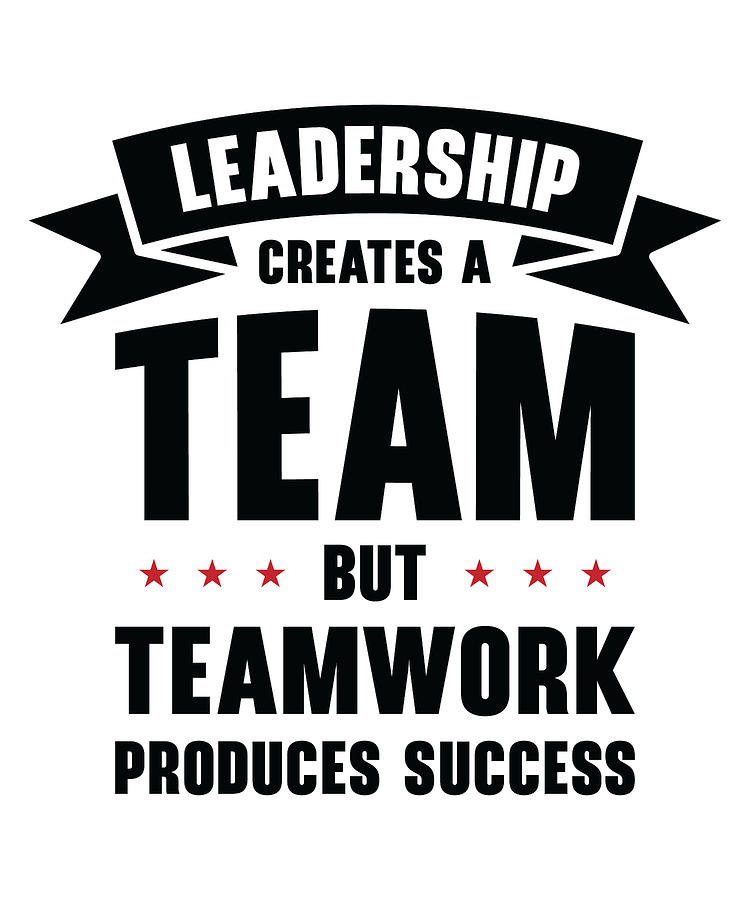 Boss Leadership Teamwork Success Office Work Family Digital Art By Toms 