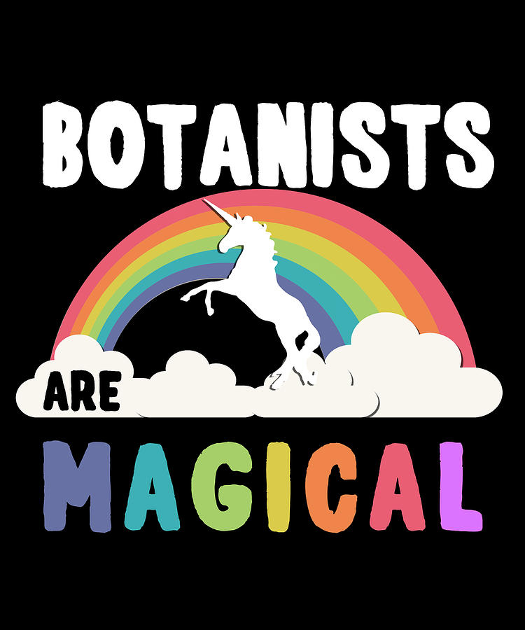 Botanists Are Magical Digital Art by Flippin Sweet Gear