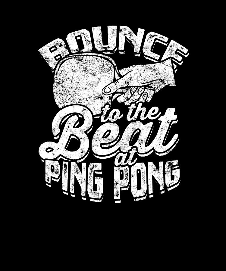 Bounce to the Beat at Ping Pong - Ping Pong Digital Art by Anthony Isha ...