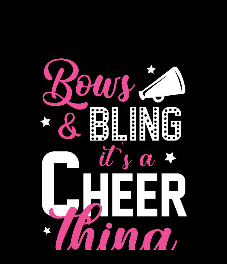 Bows Bling It's A Cheer Thing Cheerleading Cheerleader Digital Art by ...