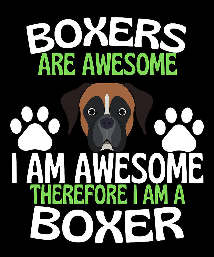 Boxers Are Awesome Funny Boxer Lover Drawing by Faiz Nawaz - Fine Art