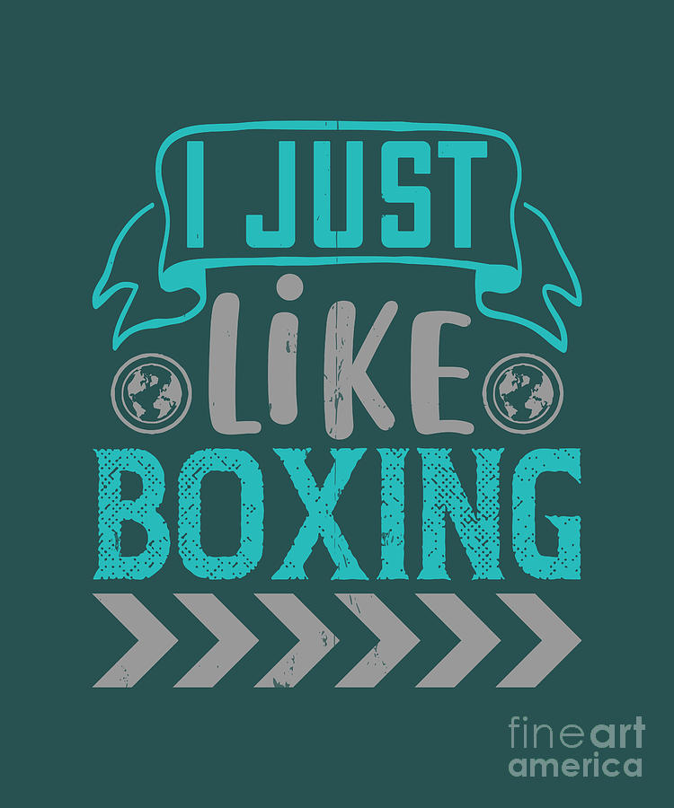 Boxing Digital Art - Boxing Gift I Just Like Boxing by Jeff Creation