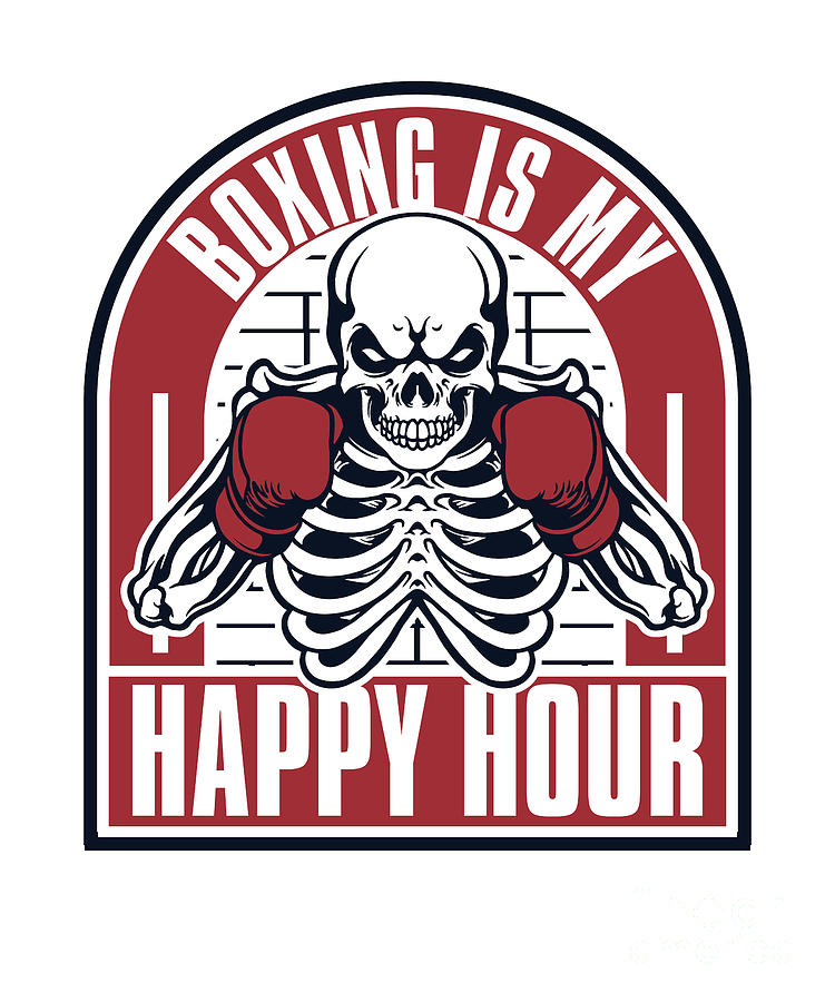 Boxing Is My Happy Hour Muay Thai Kickboxer Fan Boxing Digital Art By Graphics Lab Pixels 9605