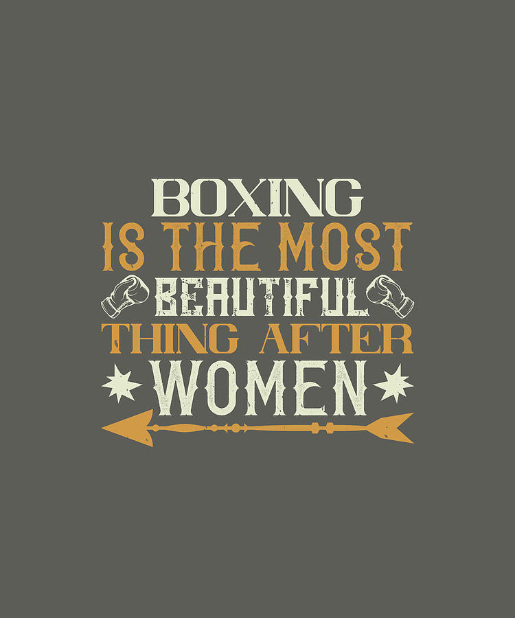 Boxing is the most beautiful thing after women-01 Digital Art by Celestial Images