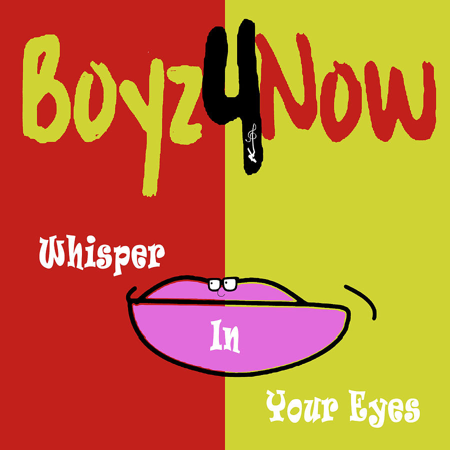 Boyz4Now - Whisper In Your Eyes Digital Art by Ken Walker