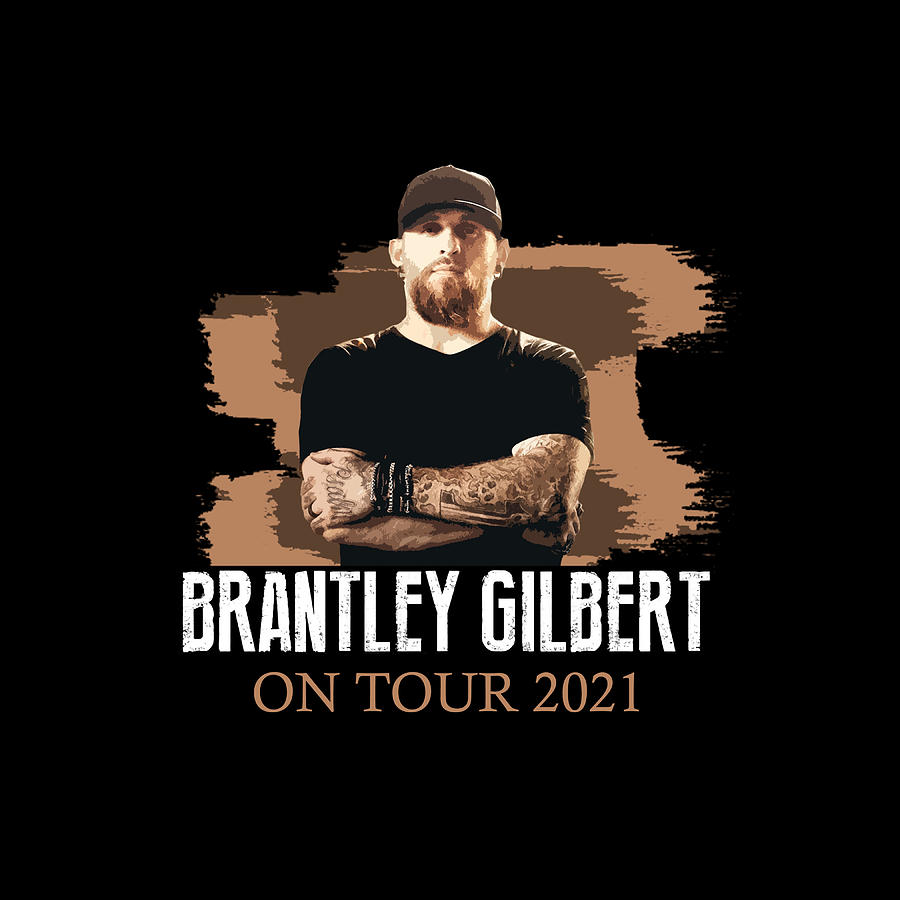 brantley gilbert tour 2021