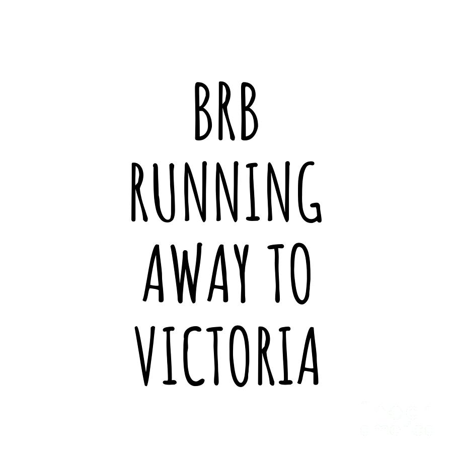 City Digital Art - BRB Running Away To Victoria by Jeff Creation