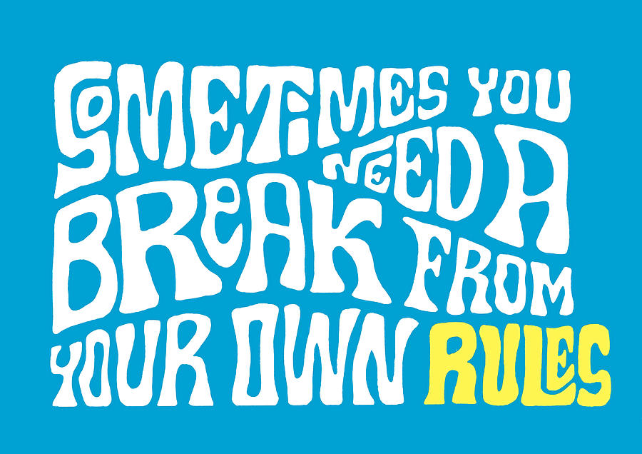 break-from-your-own-rules-poster-green-painting-by-lee-jake-pixels