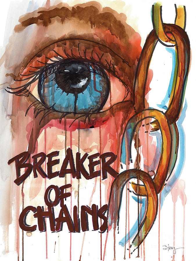 Breaker of Chains Painting by Kristina Storey