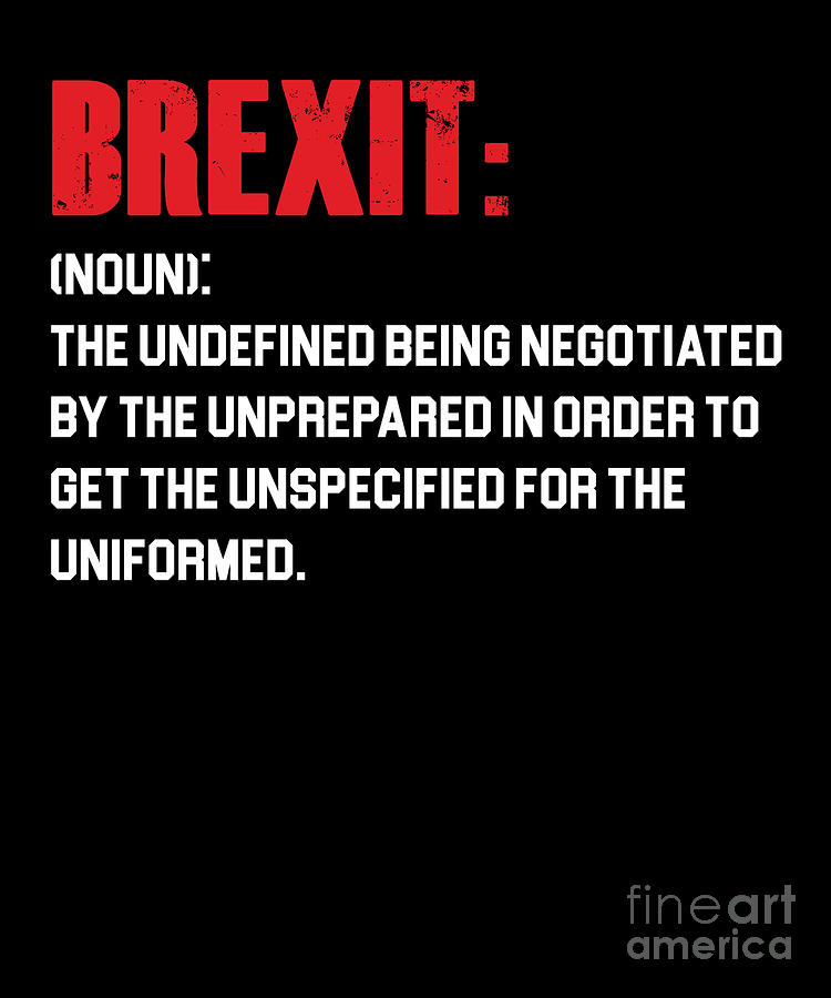 brexit-meaning-british-uk-brexit-europe-exit-gift-digital-art-by-thomas-larch-fine-art-america