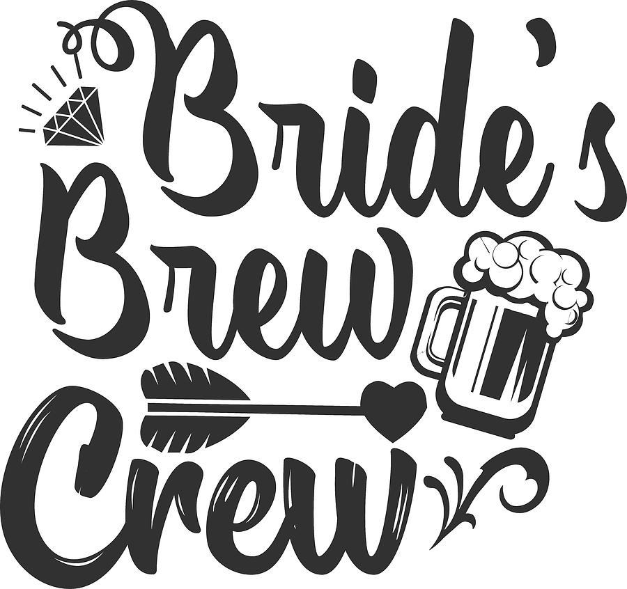 Brides Brew Crew Digital Art by Jacob Zelazny - Fine Art America