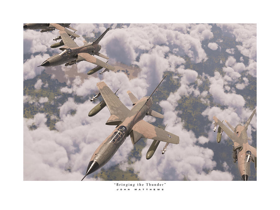 Airplane Digital Art - F-105D Thunderchief - Bringing the Thunder by John Matthews